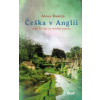 Češka v Anglii aneb T r ipy za všechny prachy - Damijo Alena