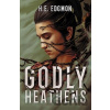 Godly Heathens - H.E. Edgmon