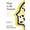 How to Be Animal