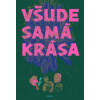 Všude samá krása - Kol