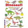 Dinosauři Aktivity na cesty pro malé děti - Kneblová Radka