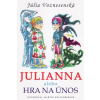 Julianna alebo Hra na únos - Voznesenská Júlia