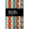 The Little White Bird - James Matthe Barrie