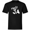 Prečo ja - Čierna , Pánske , S